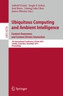 Cover: Ubiquitous Computing and Ambient Intelligence: Context-Awareness and Context-Driven Interaction - Springer