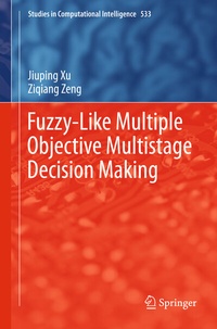 Enlarge image Cover: Fuzzy-Like Multiple Objective Multistage Decision Making - Springer