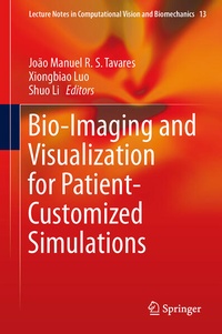 Enlarge image Cover: Bio-Imaging and Visualization for Patient-Customized Simulations - Springer