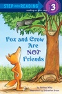 Cover: Fox and Crow Are Not Friends - Random House Children's Books