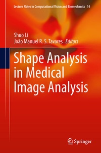 Enlarge image Cover: Shape Analysis in Medical Image Analysis - Springer