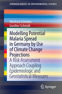 Enlarge image Cover: Modelling Potential Malaria Spread in Germany by Use of Climate Change Projections - Springer