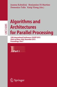 Enlarge image Cover: Algorithms and Architectures for Parallel Processing - Springer