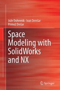 Abbildung von: Space Modeling with SolidWorks and NX - Springer