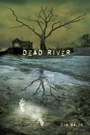 Cover: Dead River - Delacorte Press
