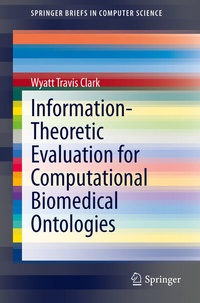 Abbildung von: Information-Theoretic Evaluation for Computational Biomedical Ontologies - Springer