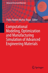 Abbildung von: Computational Modeling, Optimization and Manufacturing Simulation of Advanced Engineering Materials - Springer