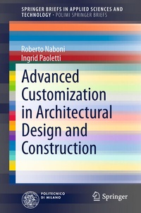 Abbildung von: Advanced Customization in Architectural Design and Construction - Springer