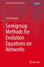Cover: Semigroup Methods for Evolution Equations on Networks - Springer