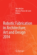 Cover: Robotic Fabrication in Architecture, Art and Design 2014 - Springer
