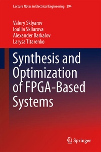 Enlarge image Cover: Synthesis and Optimization of FPGA-Based Systems - Springer