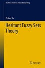 Cover: Hesitant Fuzzy Sets Theory - Springer