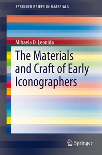 Enlarge image Cover: The Materials and Craft of Early Iconographers - Springer
