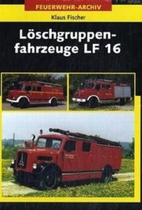 Abbildung von: Löschgruppenfahrzeuge LF 16 - Huss-Medien