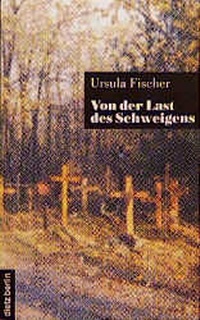 Abbildung von: Von der Last des Schweigens - Dietz