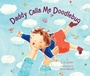 Cover: Daddy Calls Me Doodlebug - Robin Corey Books