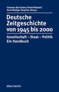 Cover: Deutsche Zeitgeschichte von 1945 bis 2000 - Dietz