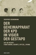Cover: Der Geheimapparat der KPD im Visier der Gestapo - Dietz
