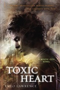 Cover: Toxic Heart: A Mystic City Novel - Delacorte Press