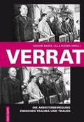 Cover: Verrat. Die Arbeiterbewegung zwischen Trauma und Trauer - Dietz