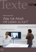 Cover: Was hat Arbeit mit Leben zu tun? - Dietz