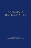 Cover: Marx Das Kapital 1.1.-1.5. / Das Kapital 1.2 - Dietz