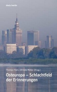 Abbildung von: Osteuropa - Schlachtfeld der Erinnerungen - Dietz