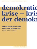 Cover: Demokratie und Krise - Krise der Demokratie - Dietz