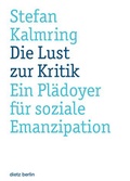 Cover: Die Lust zur Kritik - Dietz