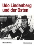 Cover: Udo Lindenberg und der Osten - Neues Leben