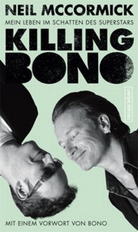 Enlarge image Cover: Killing Bono - Neues Leben