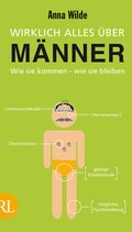Cover: Wirklich alles &uuml;ber M&auml;nner - R&uuml;tten & Loening Berlin