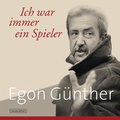 Cover: Ich war immer ein Spieler - Neues Leben