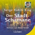 Cover: Der Stadtschamane - L&uuml;chow Verlag in Kamphausen Media GmbH