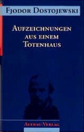 Cover: Aufzeichnungen aus einem Totenhaus - Aufbau