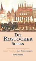 Cover: Die Rostocker Sieben und andere Merkw&uuml;rdigkeiten - Hinstorff
