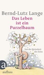 Cover: Das Leben ist ein Purzelbaum - Aufbau