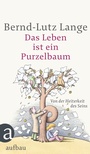 Cover: Das Leben ist ein Purzelbaum - Aufbau Taschenbuch