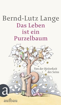 Enlarge image Cover: Das Leben ist ein Purzelbaum - Aufbau Taschenbuch