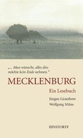 Cover: ... Man w&uuml;nscht, alles dies m&ouml;chte kein Ende nehmen. Mecklenburg - Hinstorff