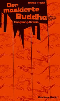 Abbildung von: Der maskierte Buddha - Das Neue Berlin