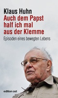 Cover: Auch dem Papst half ich mal aus der Klemme - Das Neue Berlin