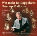 Cover: Wat makt Rotk&auml;ppchens Oma up Mallorca - Hinstorff