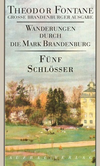 Abbildung von: Wanderungen durch die Mark Brandenburg, Band 5 - Aufbau