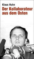 Cover: Der Kollaborateur aus dem Osten - Das Neue Berlin