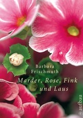 Cover: Marder, Rose, Fink und Laus - Aufbau