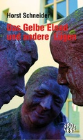 Cover: Das Gelbe Elend und andere L&uuml;gen - Das Neue Berlin