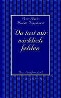Cover: Du tust mir wirklich fehlen - Eulenspiegel Verlagsgruppe Buchverlage
