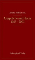 Cover: Gespr&auml;che mit Peter Hacks - Eulenspiegel Verlagsgruppe Buchverlage
