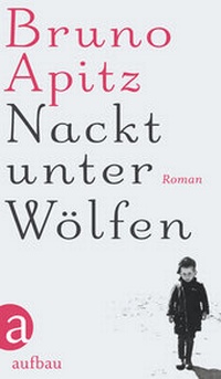 Abbildung von: Nackt unter Wölfen - Aufbau